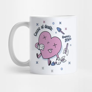 Cause of death : Cupid's arrow Mug